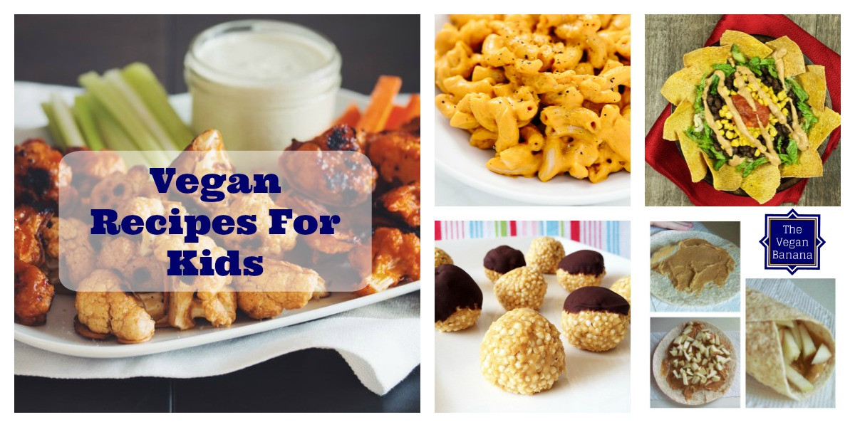 Vegan Kid Recipes
 Vegan Recipes For Kids • The Vegan Banana