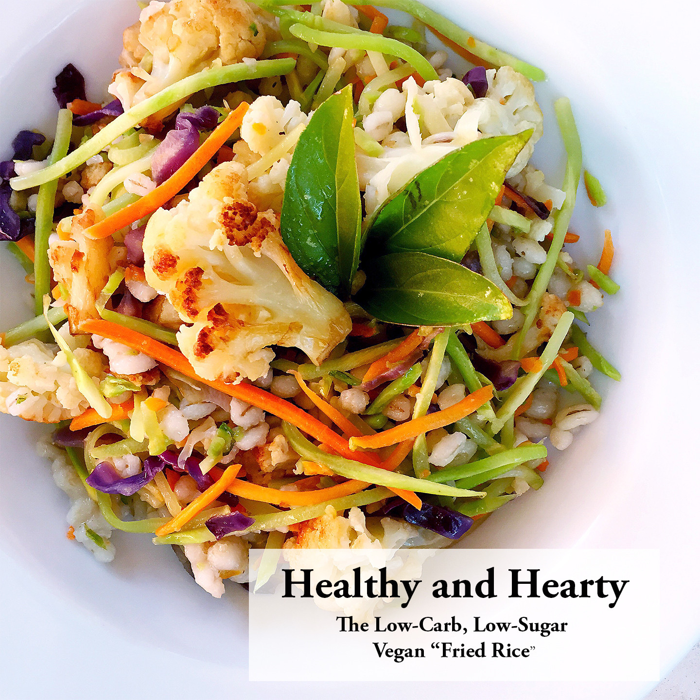 Vegan Low Carb Recipes
 Low Carb Low Sugar "Fried Rice" ASTIG Vegan
