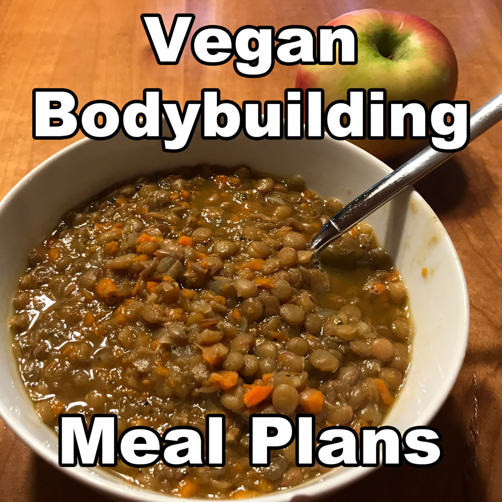 Vegan Recipes For Bodybuilding
 Best Vegan Bodybuilding Meal Plans Scooby s Home Workouts