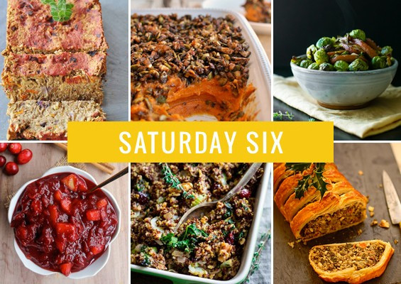 Vegan Thanksgiving 2019
 Saturday Six