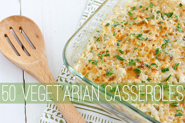 Vegetable Casserole Vegan
 50 Ve arian Casserole Recipes