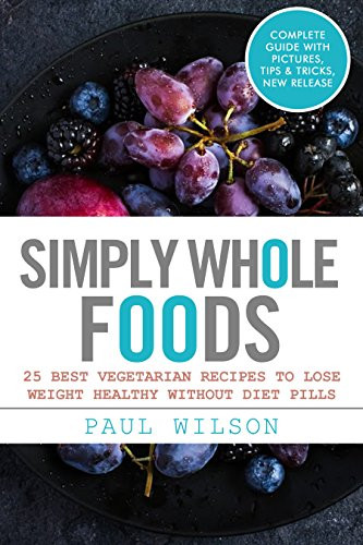 Vegetarian Diet Recipes To Lose Weight
 Cookbooks List The Best Selling "Whole Foods" Cookbooks