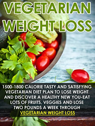 Vegetarian Diet Recipes To Lose Weight
 Download "Ve arian Weight Loss 1500 1800 Calorie Tasty