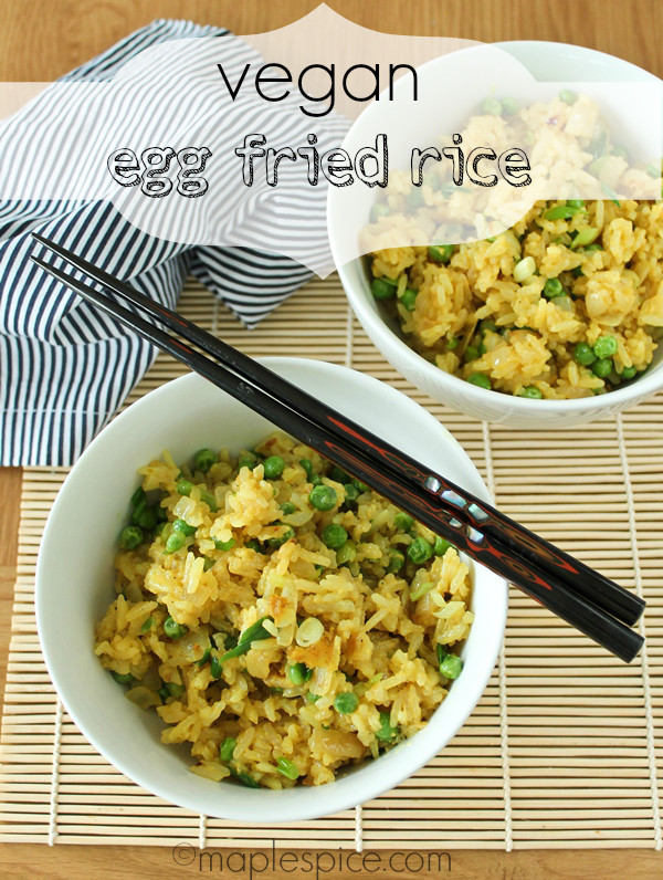 Vegetarian Fried Rice With Egg
 maple•spice Vegan Egg Fried Rice