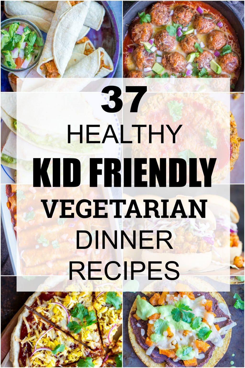 Vegetarian Kid Recipes
 37 Healthy Kid Friendly Ve arian Dinner Recipes She
