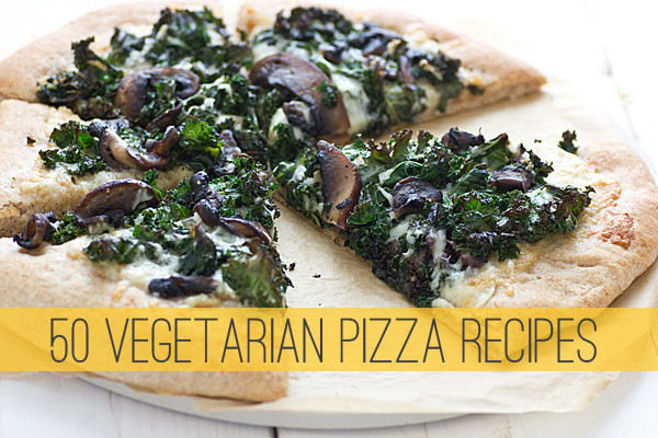 Vegetarian Pizza Recipes
 50 Ve arian Pizza Recipes