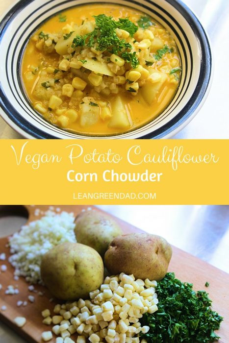 Vegetarian Potato Corn Chowder
 Vegan Potato Corn Chowder Lean Green Dad