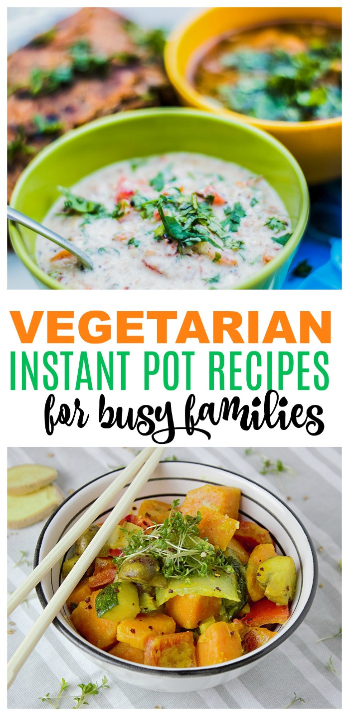 Vegetarian Recipes For Instant Pot
 Ve arian Instant Pot Recipes for Busy Weekday Meals