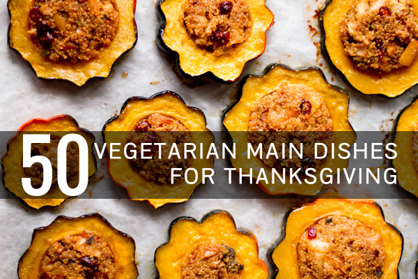 Vegetarian Thanksgiving Main Dishes
 50 More Ve arian Main Dishes for Thanksgiving