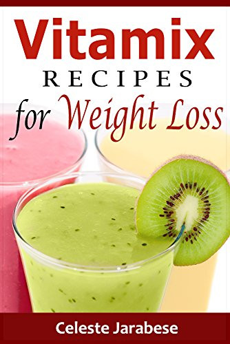 Vitamix Recipes For Weight Loss
 vitamix juice recipes for weight loss