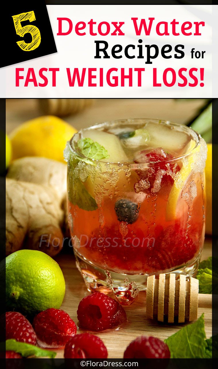 Weight Loss Cleansing Recipes
 5 Detox Water Recipes for Fast Weight Loss – FloraDress