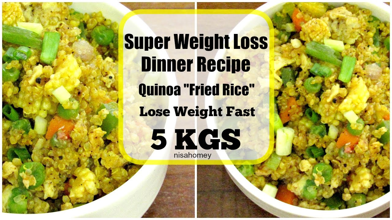 Weight Loss Diet Recipes
 Super Weight Loss Quinoa Fried Rice Fat Burning Meal