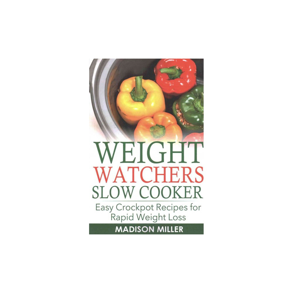 Weight Loss Slow Cooker Recipes
 ISBN Weight Watchers Slow Cooker Easy