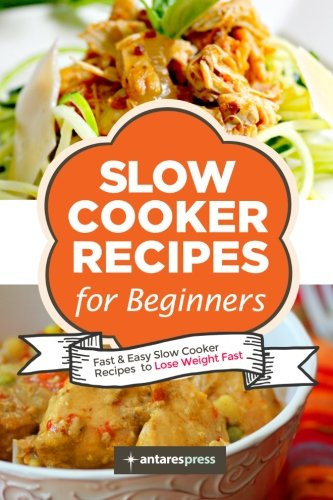 Weight Loss Slow Cooker Recipes
 pare price to slow cooker for beginners