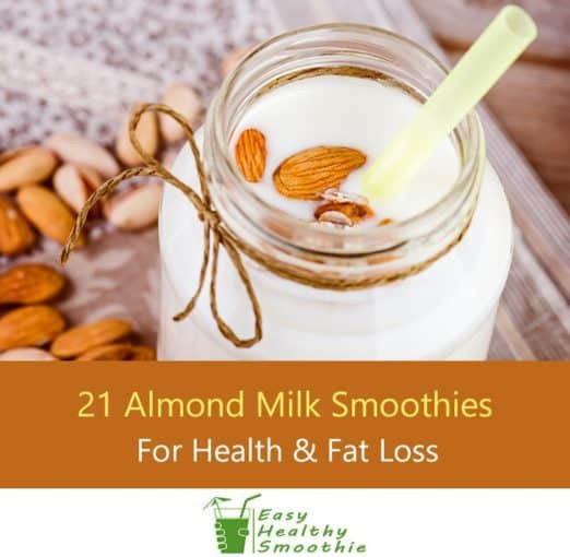 Weight Loss Smoothies Recipes With Almond Milk
 21 Delicious and Healthy Almond Milk Smoothie Recipes