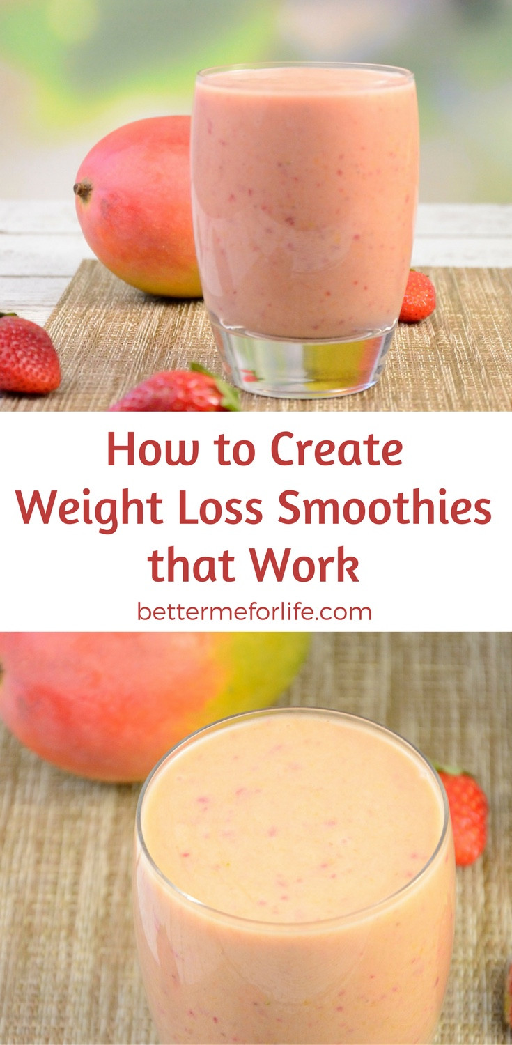Weight Loss Smoothies That Work
 How to Create Weight Loss Smoothies Guide Better Me for Life