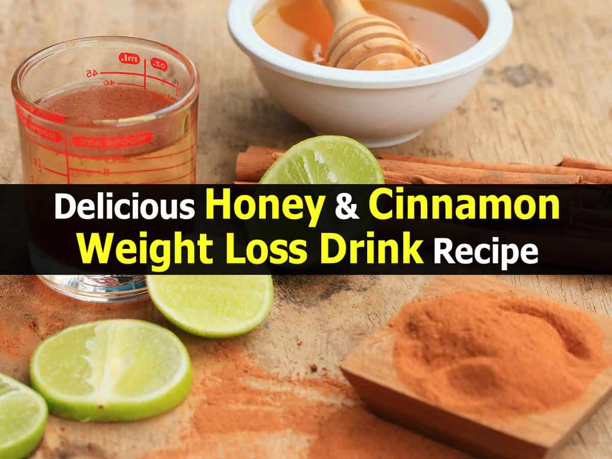 Weight Loss Tea Recipes
 Delicious Honey & Cinnamon Weight Loss Drink Recipe