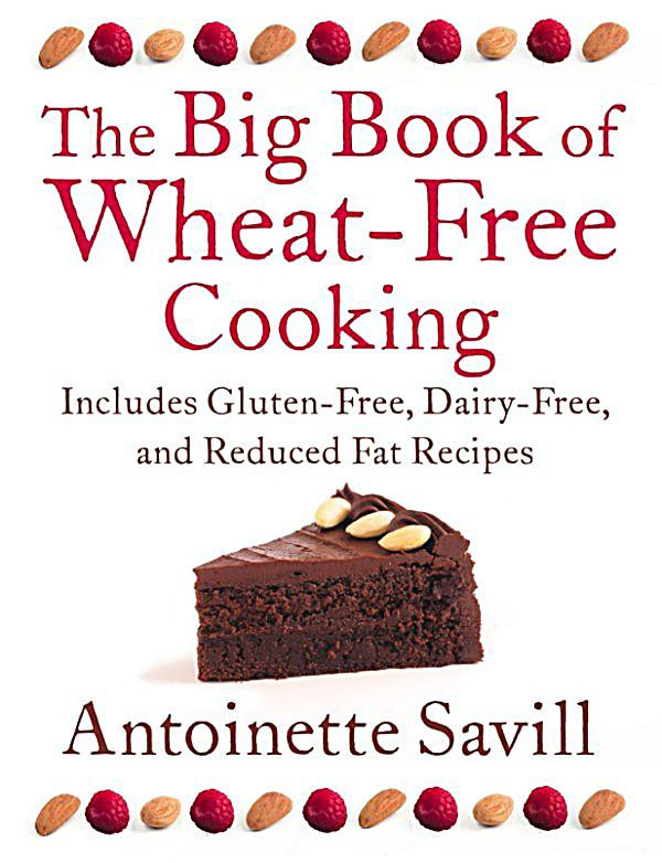 Wheat And Dairy Free Recipes
 HarperNonFiction E books Thorsons The Big Book of