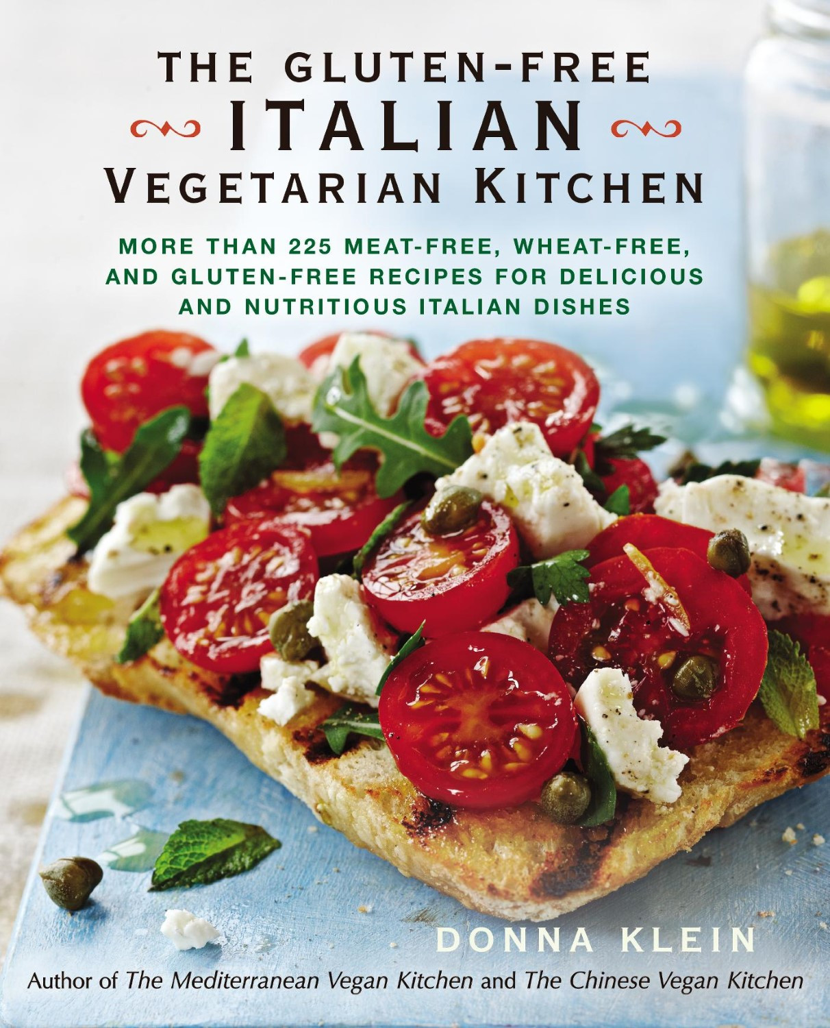 Wheat And Dairy Free Recipes
 The Gluten Free Italian Ve arian Kitchen More Than 225