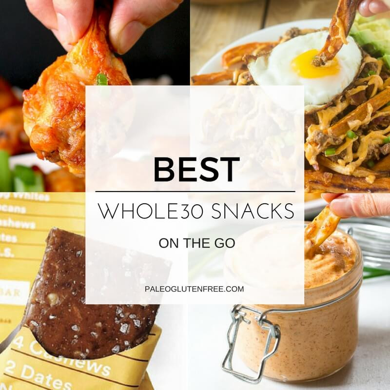 Whole Foods Healthy Snacks
 Best Whole30 Snack List Paleo Gluten Free Eats