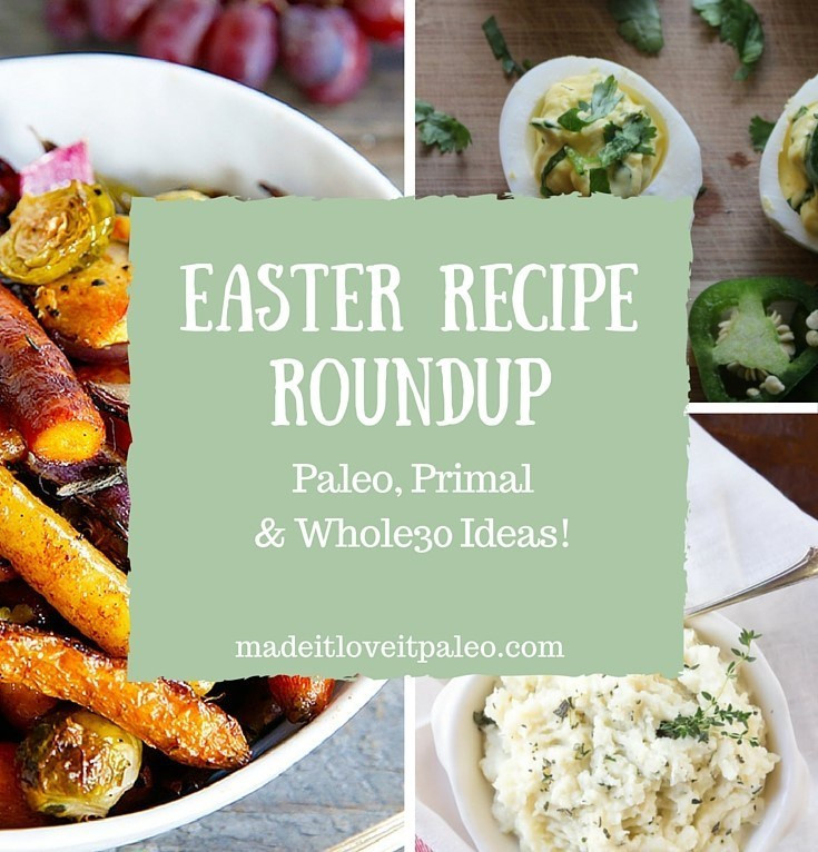 Whole30 Easter Recipes
 Paleo & Whole30 Easter Recipe Roundup