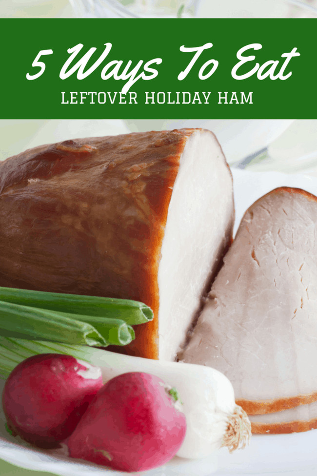 Why Do People Eat Ham On Easter
 5 Ways To Eat Leftover Ham Recipes
