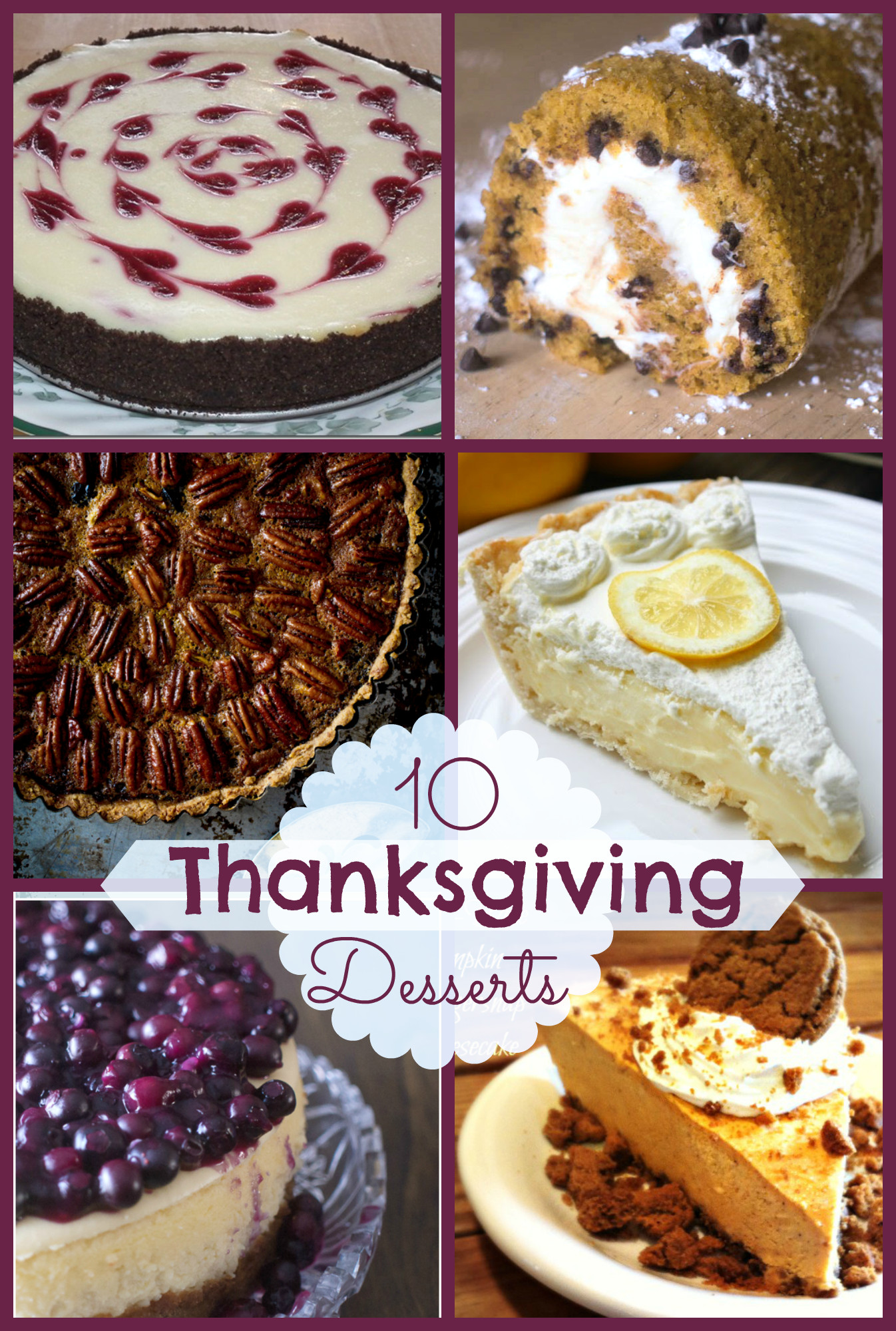 Best Ever Thanksgiving Desserts
 10 Fabulous Thanksgiving Desserts