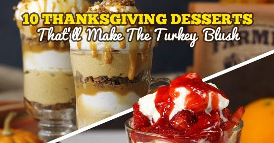 Best Ever Thanksgiving Desserts
 10 Thanksgiving Desserts That ll Make The Turkey Blush