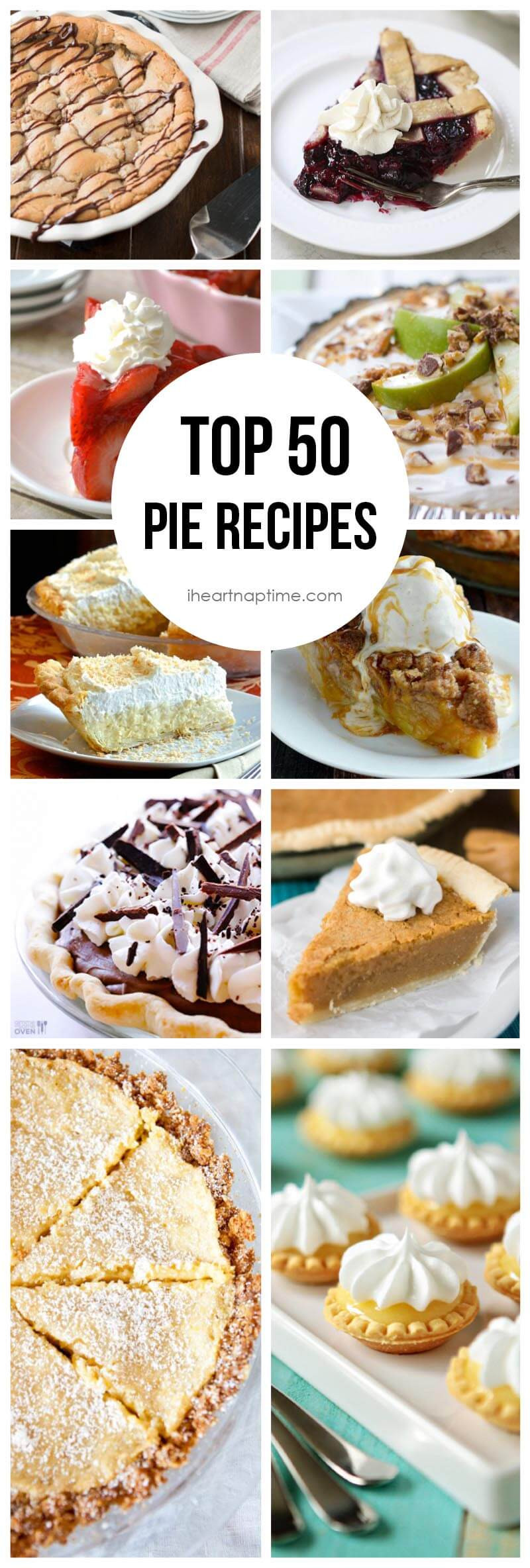Best Thanksgiving Pie Recipes
 Top 50 Pie Recipes I Heart Nap Time