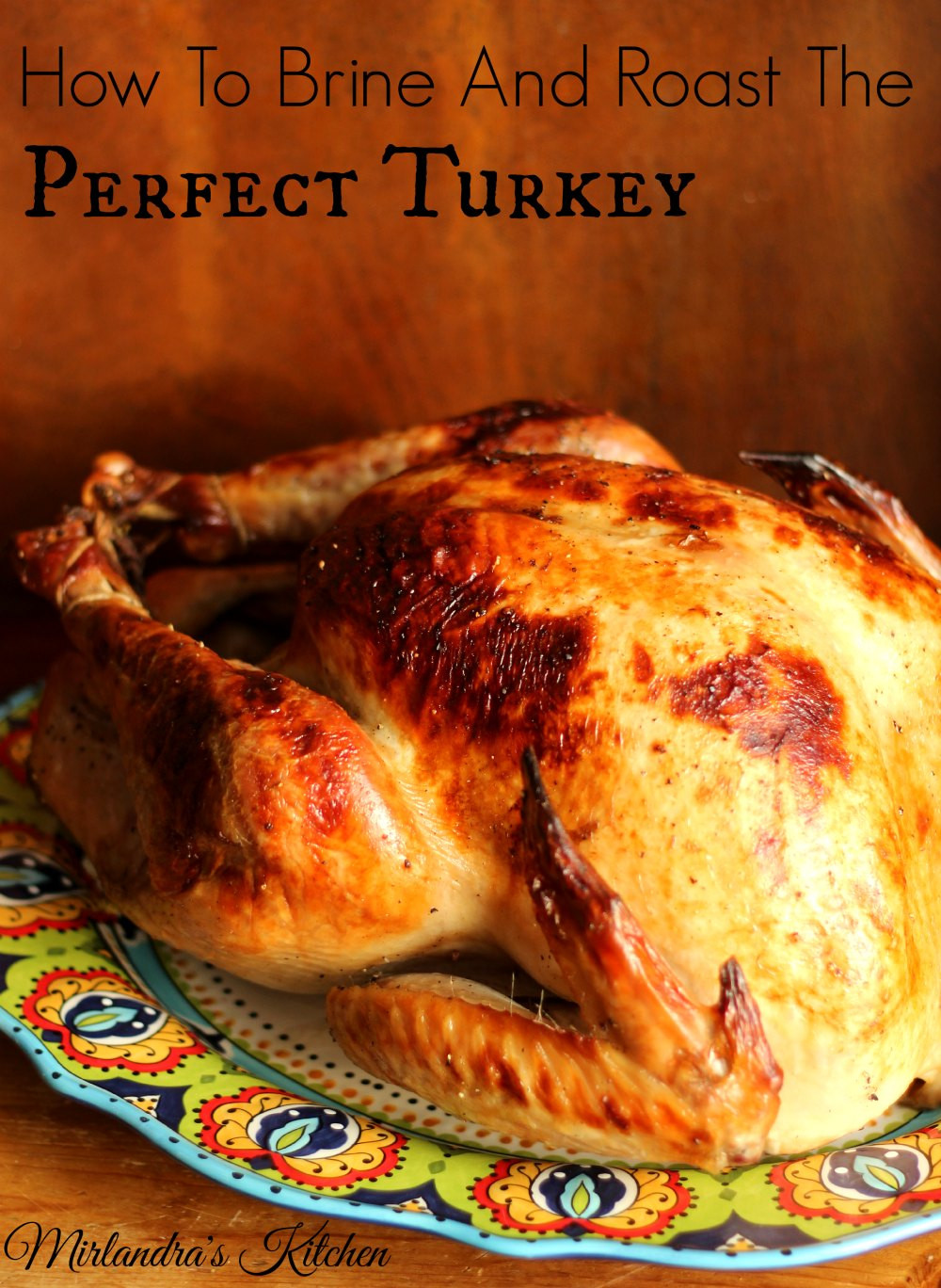 Best Thanksgiving Turkey Brine
 How to Brine and Roast the Perfect Turkey Mirlandra s