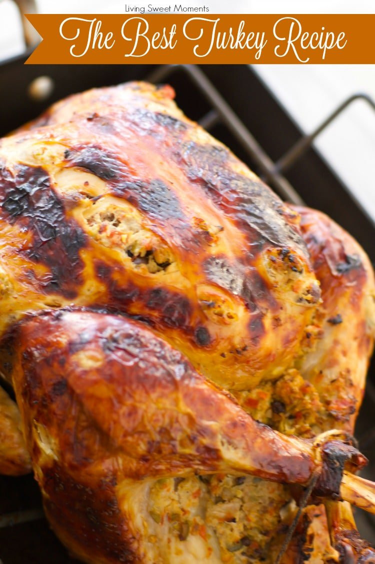 Best Thanksgiving Turkey Ever
 The World s Best Turkey Recipe A Tutorial Living Sweet