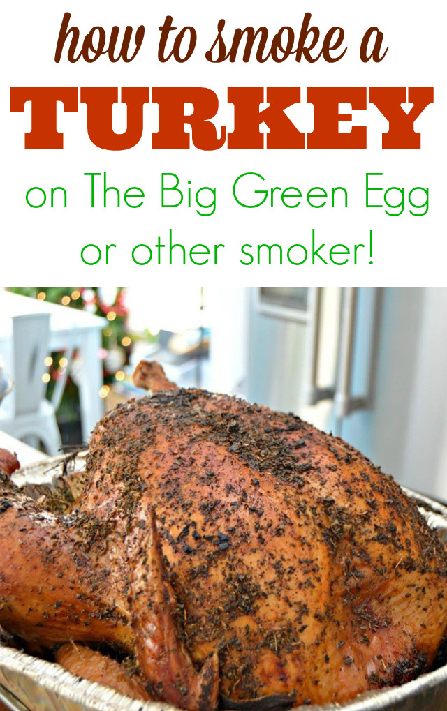 Big Green Egg Thanksgiving Turkey
 How To Cook a Smoked Turkey The Big Green Egg Other