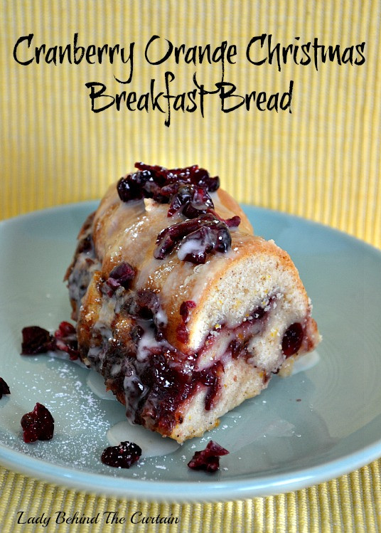 Christmas Breakfast Bread
 Cranberry Orange Christmas Breakfast Bread