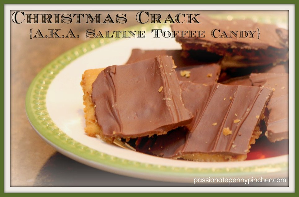 Christmas Crack Candy
 "Christmas Crack" Saltine Toffee Candy Passionate