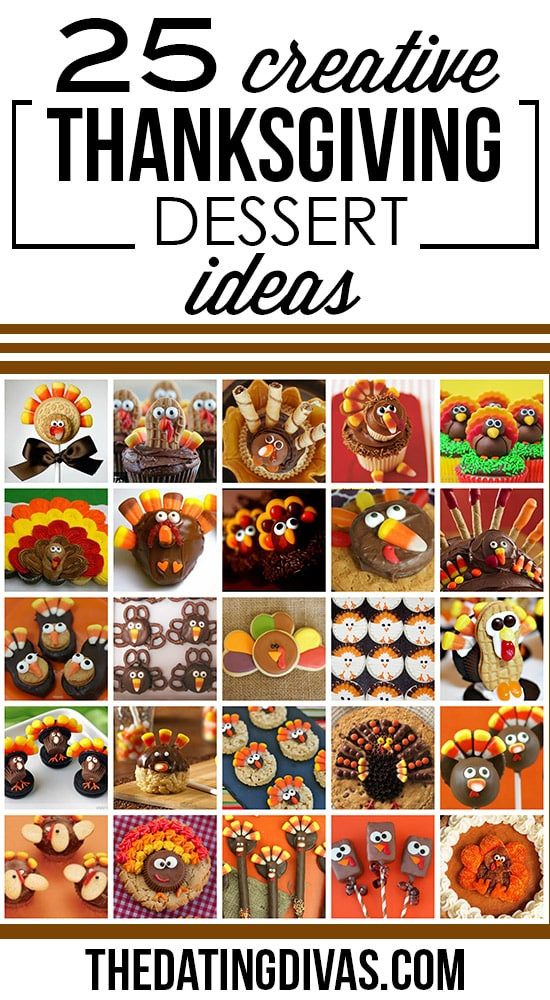 Creative Thanksgiving Dessert
 50 Fun Thanksgiving Food Ideas & Turkey Treats The