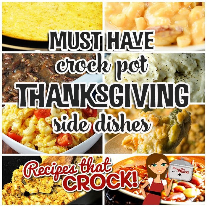 Crock Pot Side Dishes For Thanksgiving
 Must Have Crock Pot Thanksgiving Side Dishes Recipes