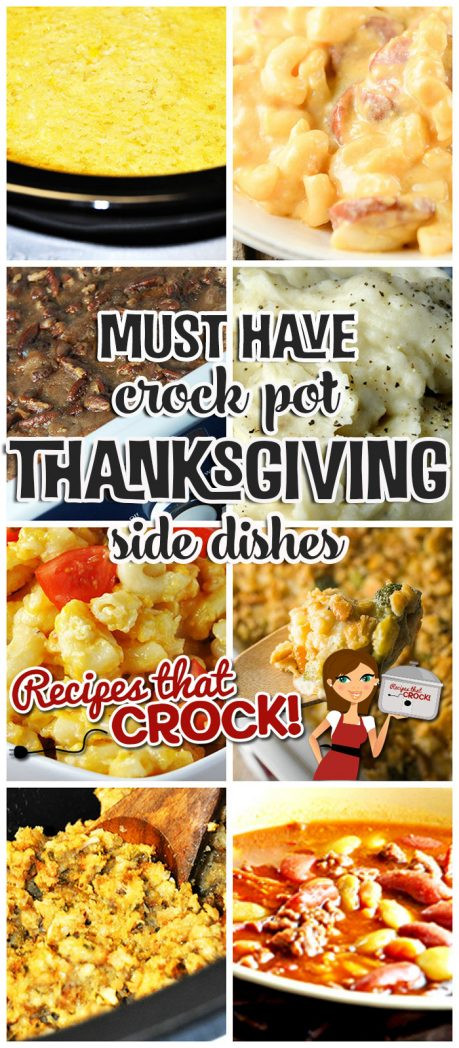 Crock Pot Side Dishes For Thanksgiving
 Must Have Crock Pot Thanksgiving Side Dishes Recipes