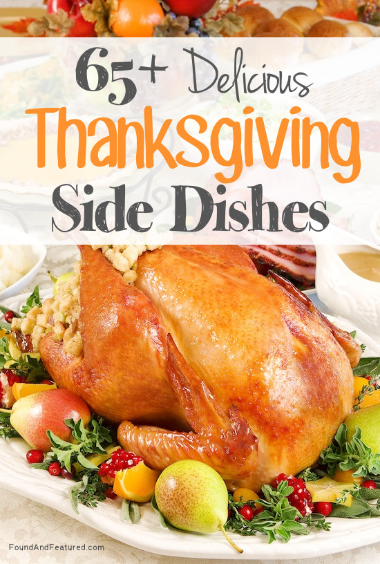 Delicious Thanksgiving Side Dishes
 65 Delicious Thanksgiving Side Dishes – Found and Featured