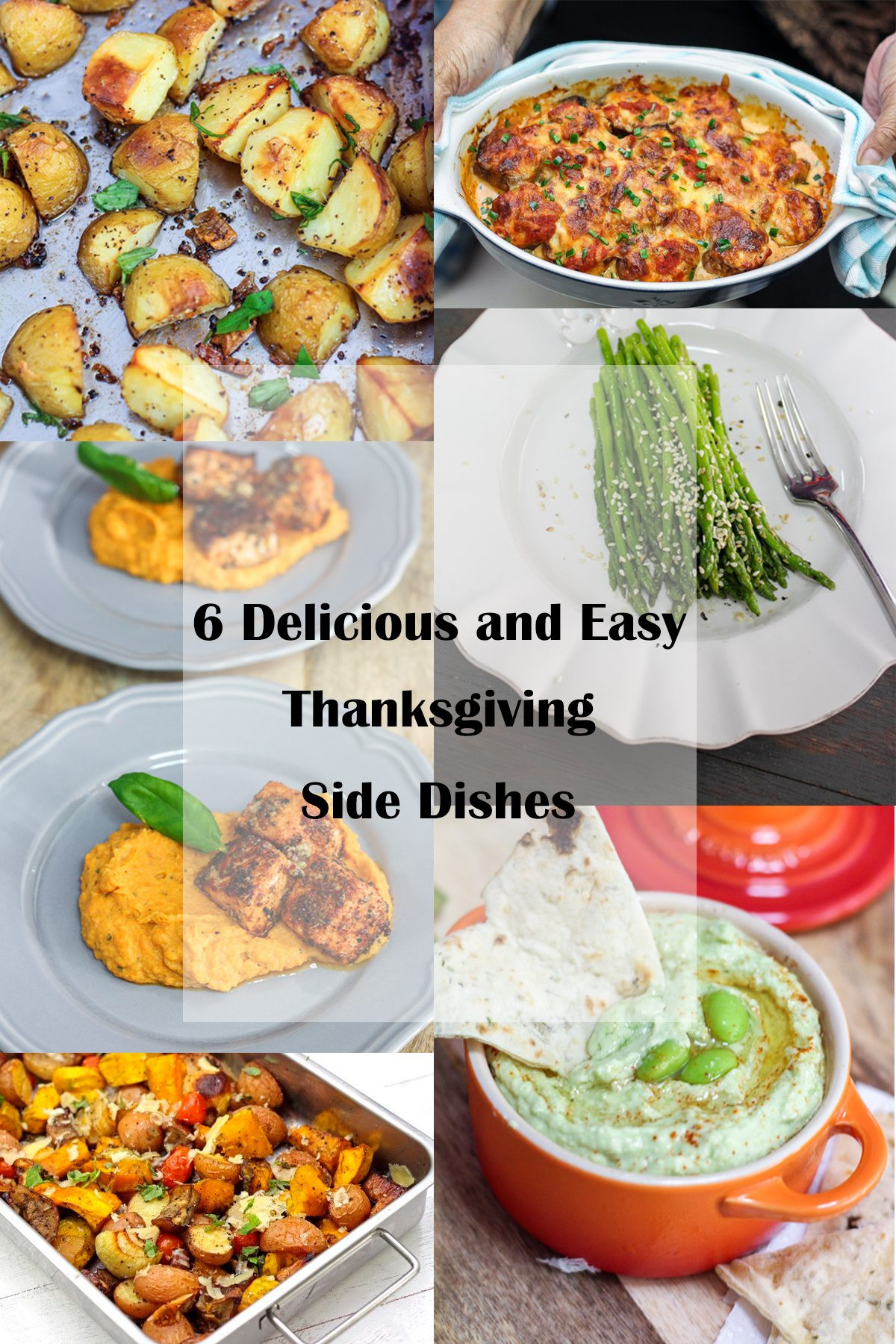 Delicious Thanksgiving Side Dishes
 6 Delicious and Easy Thanksgiving Side Dishes