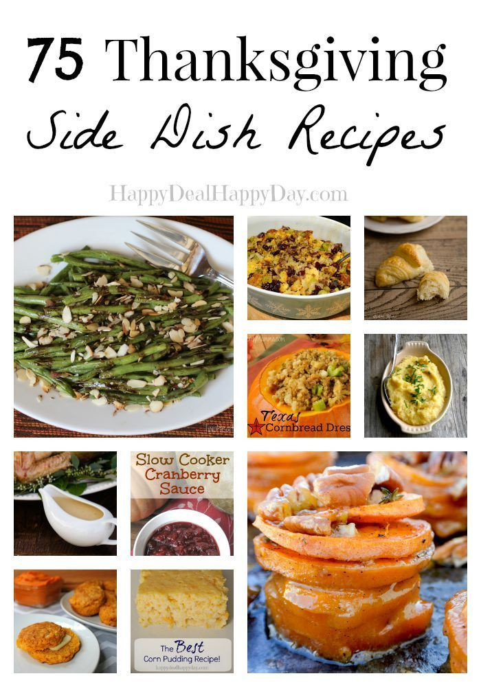 Delicious Thanksgiving Side Dishes
 75 Thanksgiving Side Dish Recipes Look No Further For