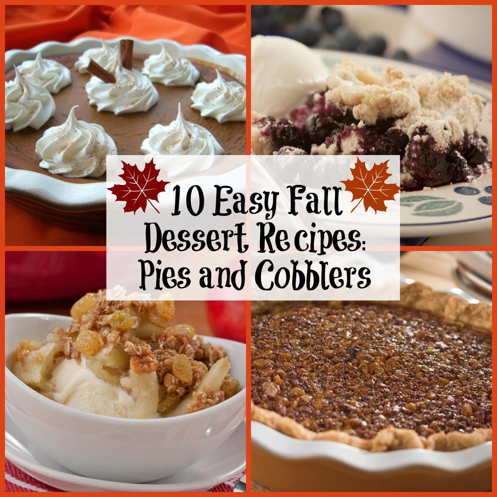 Desserts For Fall
 10 Easy Fall Dessert Recipes Pies and Cobblers