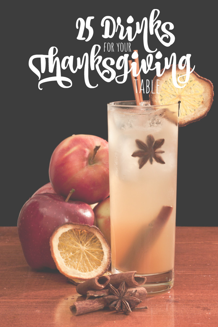 Drinks For Thanksgiving
 25 Drinks for your Thanksgiving Table All Roads Lead to