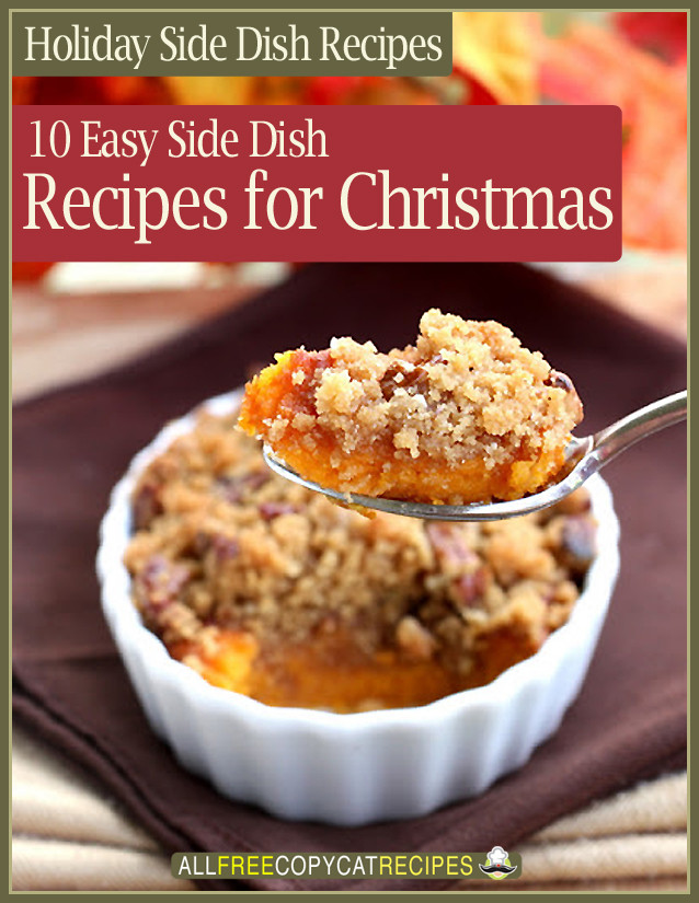 Easy Christmas Side Dishes
 "Holiday Side Dish Recipes 10 Easy Side Dishes for