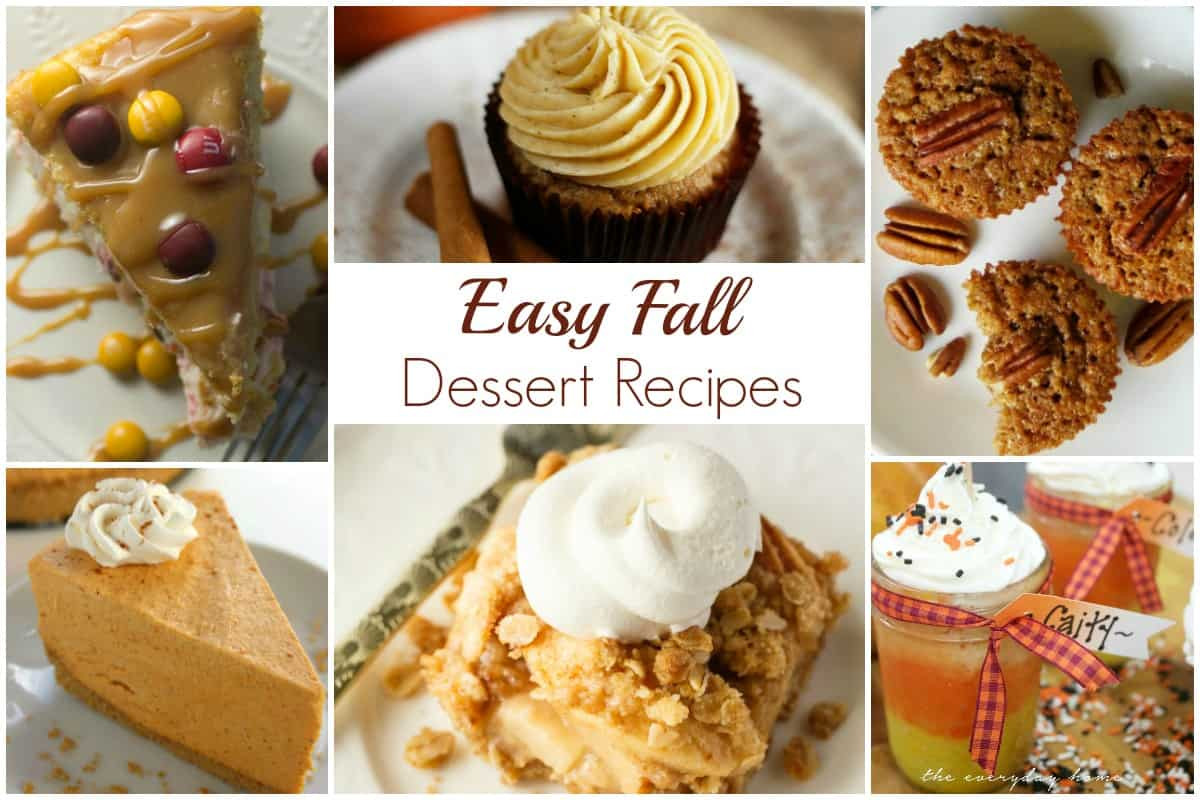 Easy Fall Desserts
 Easy Fall Dessert Recipes and our Delicious Dishes Recipe
