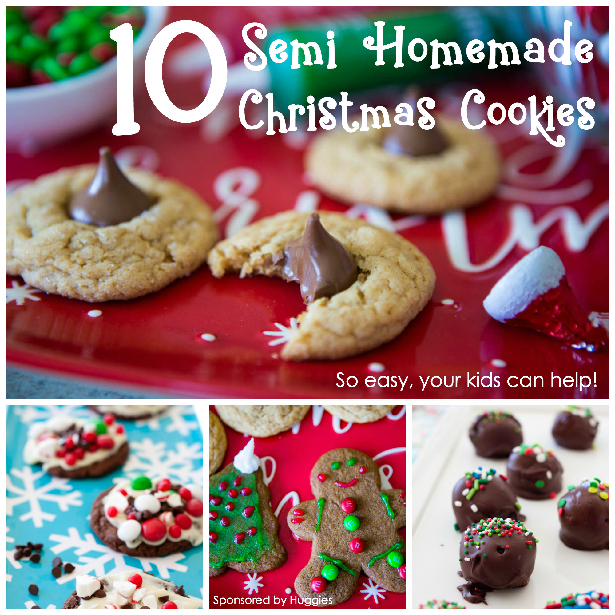 Easy Homemade Christmas Cookies
 10 semi homemade Christmas cookies that will save your sanity