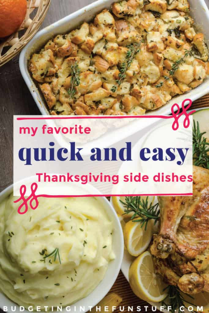Easy Side Dishes For Thanksgiving Dinner
 Cheap and Easy Thanksgiving Sides – Bud ing In the Fun Stuff