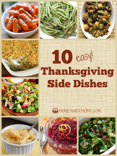 Easy Side Dishes For Thanksgiving
 Thanksgiving Side Dishes Tasty Tuesdays Moneywise Moms
