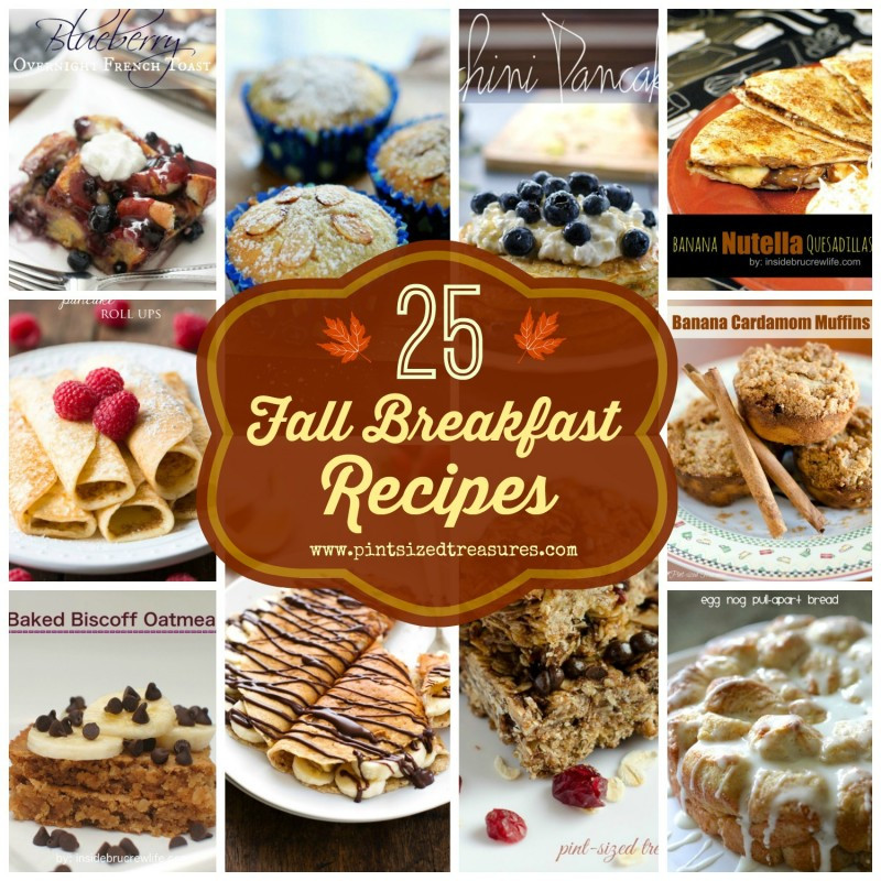 Fall Breakfast Recipe
 25 Fall Breakfast Recipes · Pint sized Treasures
