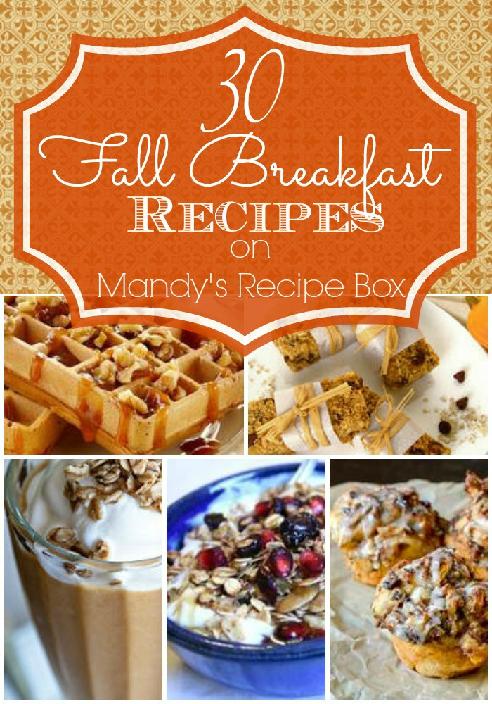 Fall Breakfast Recipes
 Mandy s Recipe Box 30 Fall Breakfast Recipes cluding