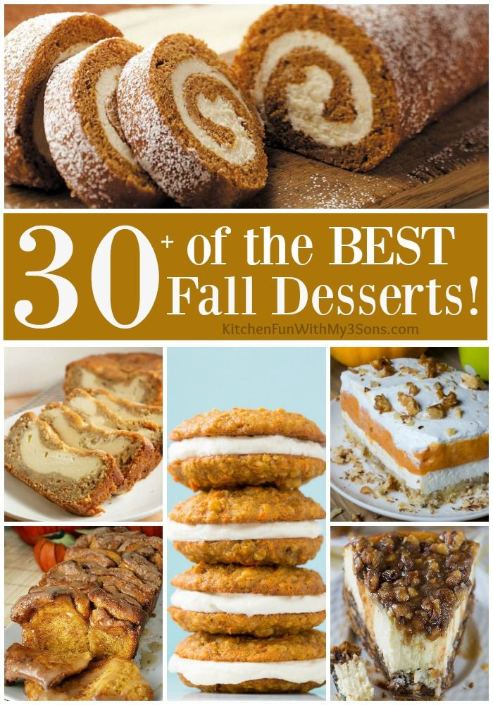 Fall Desserts Pinterest
 Over 30 of the BEST Fall Dessert Recipes including Cake